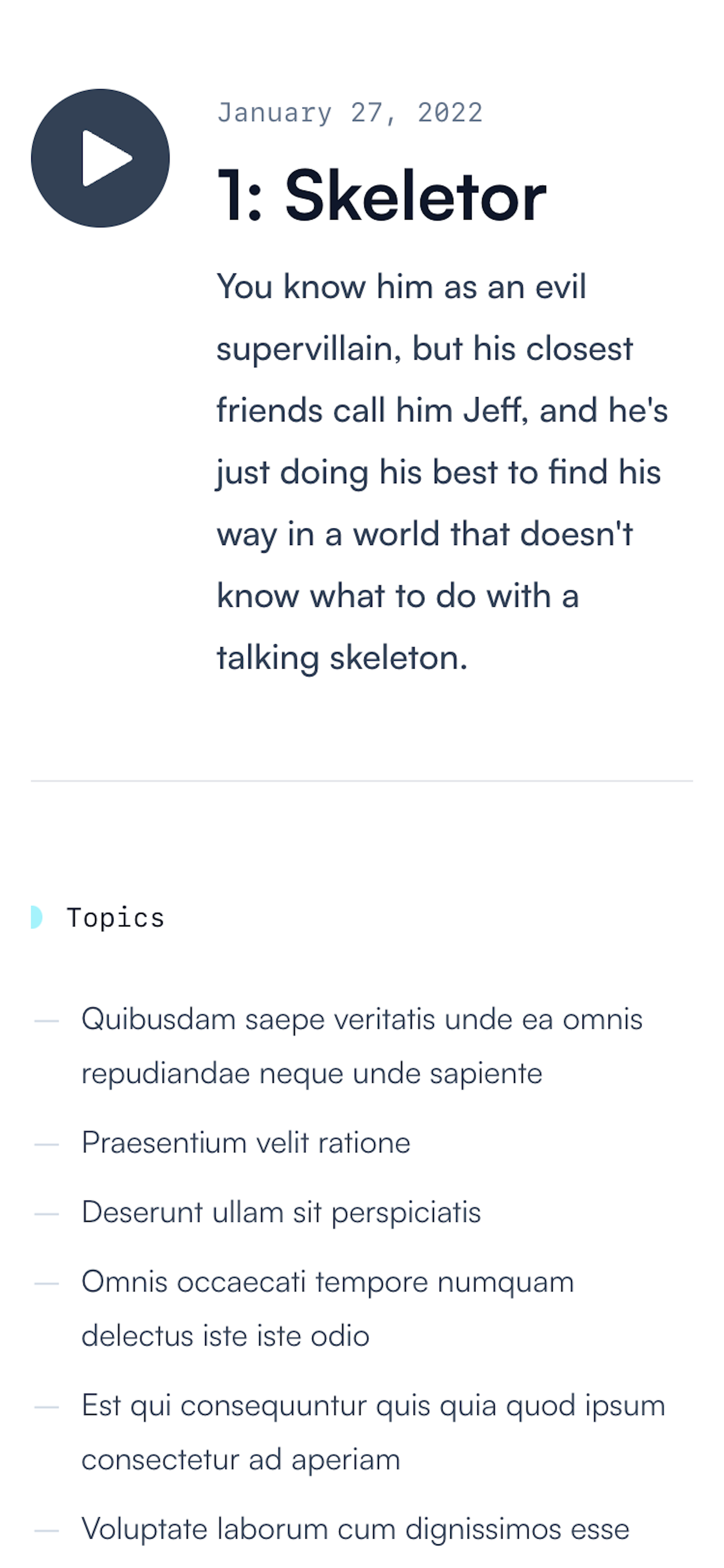 Mobile screenshot of the Transmit Tailwind UI template. At the top of the page is a podcast episode title and summary text. Next to this there is a large circular play button. Underneath is a list of topics for the podcast episode.